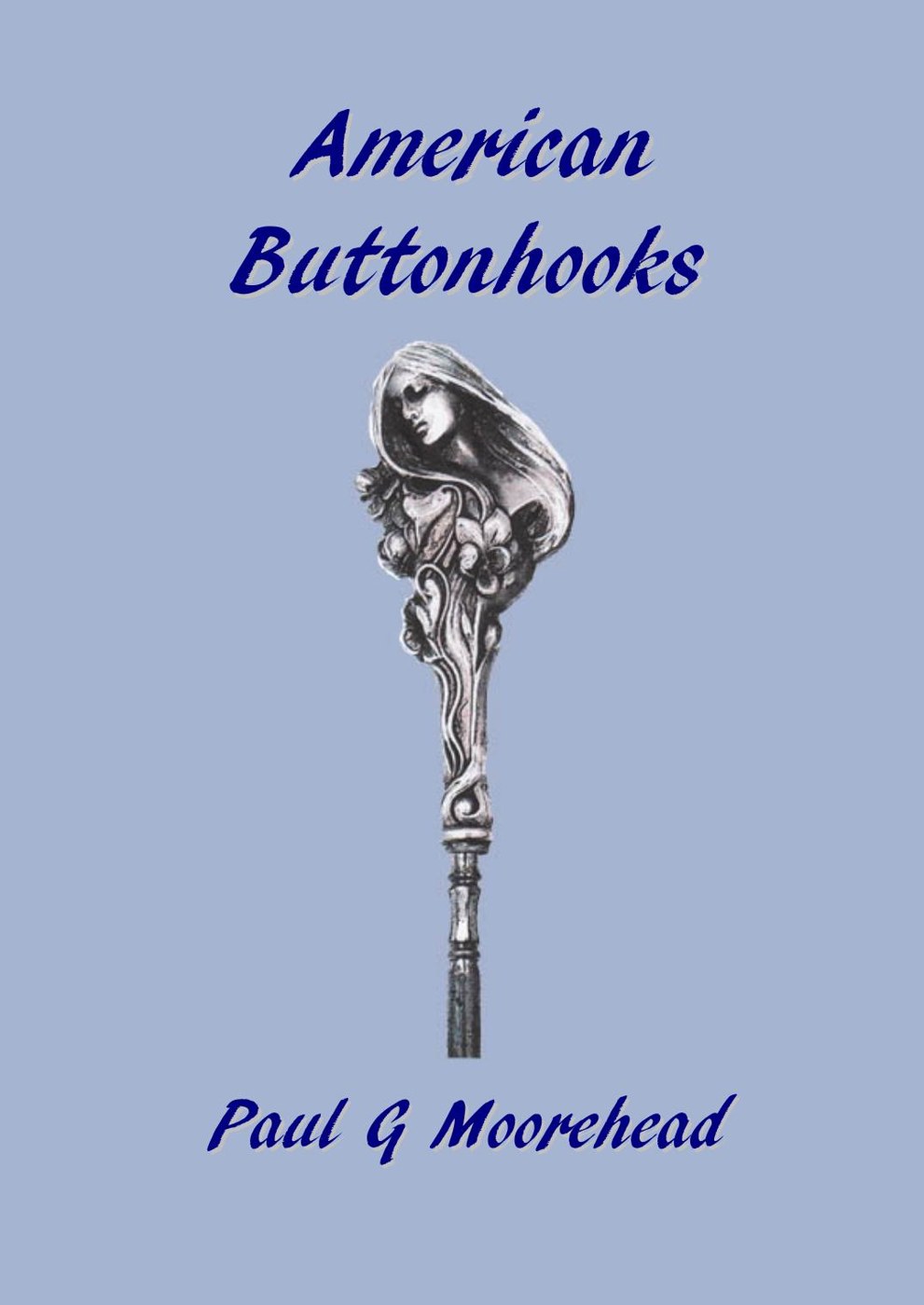 Cover of American Buttonhooks by Paul G Moorehead